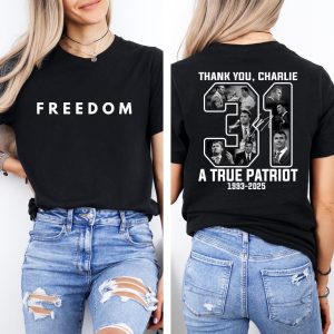 Justice for Charlie Kirk 2 Sided Shirts (T-Shirt | Sweatshirt | Hoodie), Freedom Shirt, Charlie Quotes Shirt, Charlie Kirk 31 Shirt
