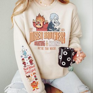 Miser Brothers We Are Too Much Sweatshirt, The Year Without A Santa Claus Shirt