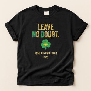 Notre Dame Football Shirt, Leave No Doubt Irish Revenge Tour 2026